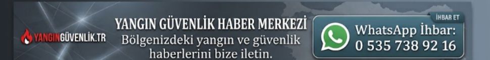 Yangın Haberleri Yangın Rehberi, Güncel Mevzuat ve Haberler
