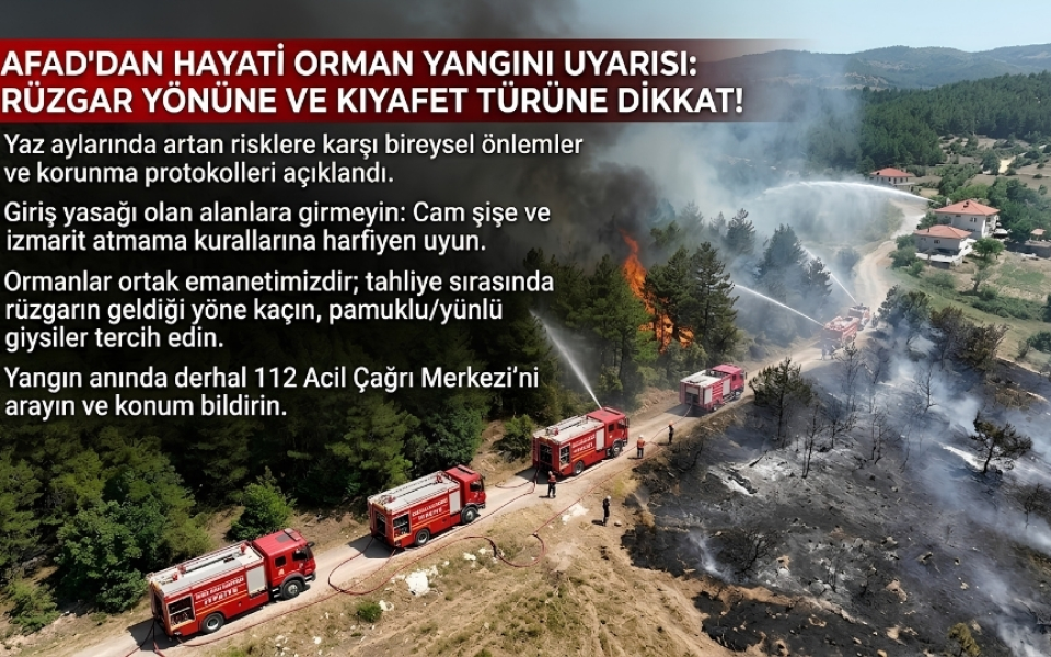 AFAD'dan Orman Yangınlarına Karşı Hayati Uyarı