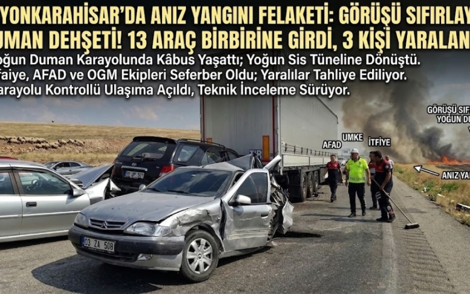 Afyonkarahisar-Antalya Karayolunda Anız Dumanı Dehşeti
