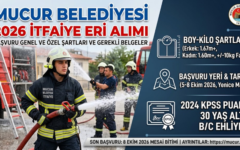 Mucur Belediyesi İtfaiye Eri Alım İlanı
